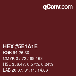 Color code: HEX #5E1A1E | qconv.com