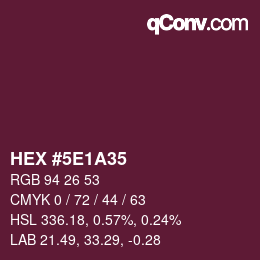 カラーコード: HEX #5E1A35 | qconv.com