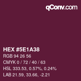 Color code: HEX #5E1A38 | qconv.com