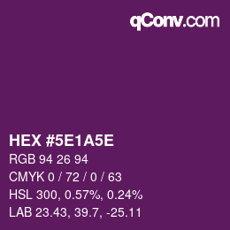 カラーコード: HEX #5E1A5E | qconv.com