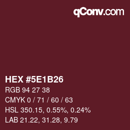 Color code: HEX #5E1B26 | qconv.com