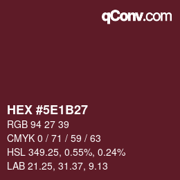 Color code: HEX #5E1B27 | qconv.com