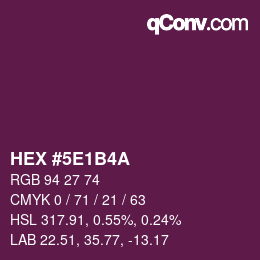 カラーコード: HEX #5E1B4A | qconv.com