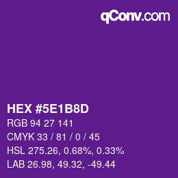 カラーコード: HEX #5E1B8D | qconv.com