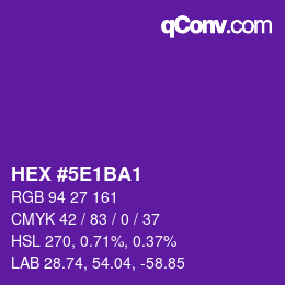 カラーコード: HEX #5E1BA1 | qconv.com