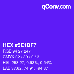 Color code: HEX #5E1BF7 | qconv.com