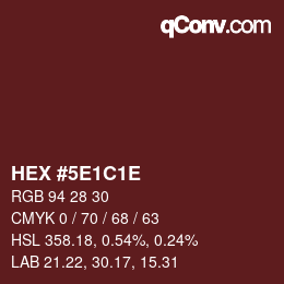 Color code: HEX #5E1C1E | qconv.com