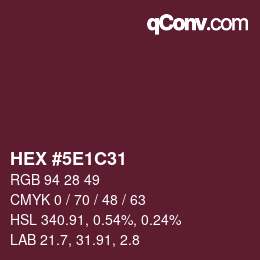 Color code: HEX #5E1C31 | qconv.com