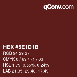 Color code: HEX #5E1D1B | qconv.com