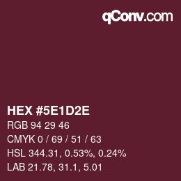 Farbcode: HEX #5E1D2E | qconv.com