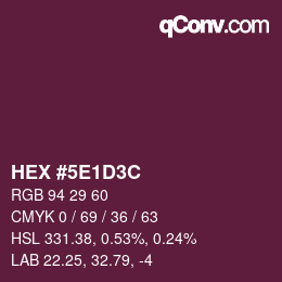 カラーコード: HEX #5E1D3C | qconv.com