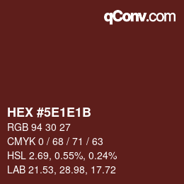 Color code: HEX #5E1E1B | qconv.com