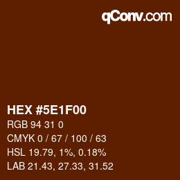 Color code: HEX #5E1F00 | qconv.com