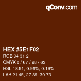 Color code: HEX #5E1F02 | qconv.com