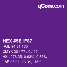 Color code: HEX #5E1F87 | qconv.com