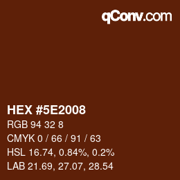 颜色代码: HEX #5E2008 | qconv.com