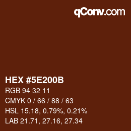 カラーコード: HEX #5E200B | qconv.com