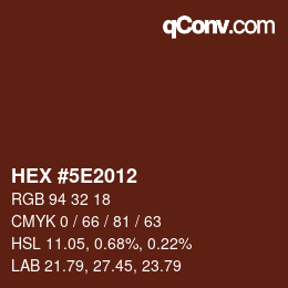 カラーコード: HEX #5E2012 | qconv.com