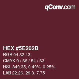 カラーコード: HEX #5E202B | qconv.com