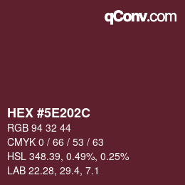Farbcode: HEX #5E202C | qconv.com