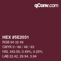 Color code: HEX #5E2031 | qconv.com