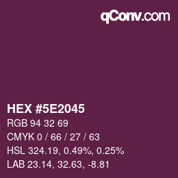 Color code: HEX #5E2045 | qconv.com