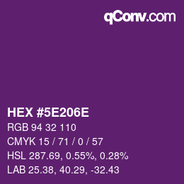 カラーコード: HEX #5E206E | qconv.com