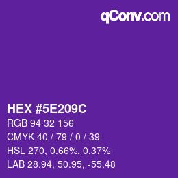 カラーコード: HEX #5E209C | qconv.com
