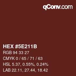 カラーコード: HEX #5E211B | qconv.com