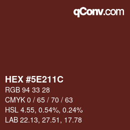 カラーコード: HEX #5E211C | qconv.com