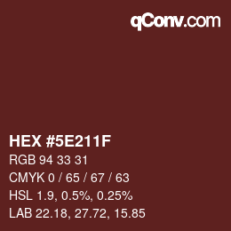 Color code: HEX #5E211F | qconv.com