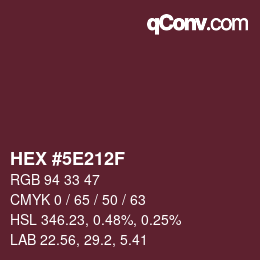 Color code: HEX #5E212F | qconv.com