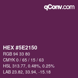 Color code: HEX #5E2150 | qconv.com