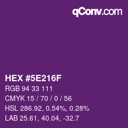 カラーコード: HEX #5E216F | qconv.com