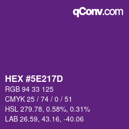 カラーコード: HEX #5E217D | qconv.com