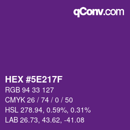 カラーコード: HEX #5E217F | qconv.com