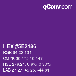 Color code: HEX #5E2186 | qconv.com