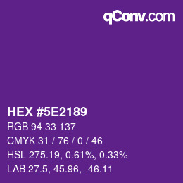 Color code: HEX #5E2189 | qconv.com