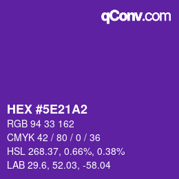 Color code: HEX #5E21A2 | qconv.com
