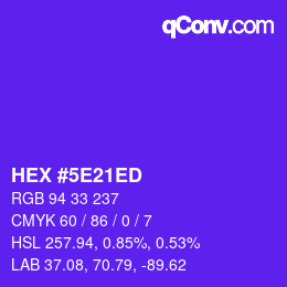 カラーコード: HEX #5E21ED | qconv.com