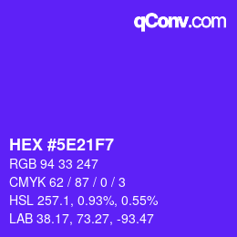 Color code: HEX #5E21F7 | qconv.com