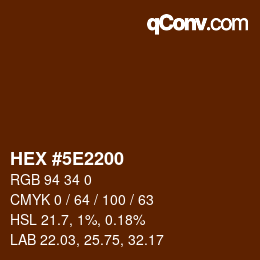 カラーコード: HEX #5E2200 | qconv.com