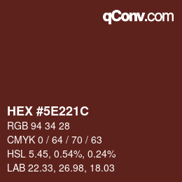 カラーコード: HEX #5E221C | qconv.com
