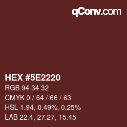 カラーコード: HEX #5E2220 | qconv.com