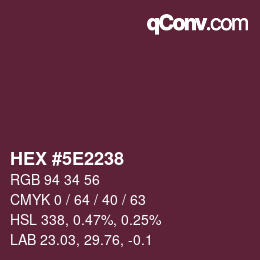 Color code: HEX #5E2238 | qconv.com