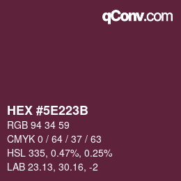 Color code: HEX #5E223B | qconv.com