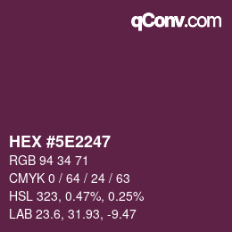 カラーコード: HEX #5E2247 | qconv.com
