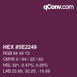 Color code: HEX #5E2249 | qconv.com