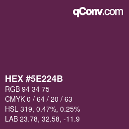 Color code: HEX #5E224B | qconv.com