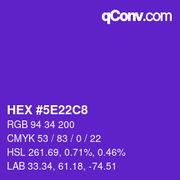 カラーコード: HEX #5E22C8 | qconv.com